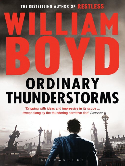 Title details for Ordinary Thunderstorms by William Boyd - Available